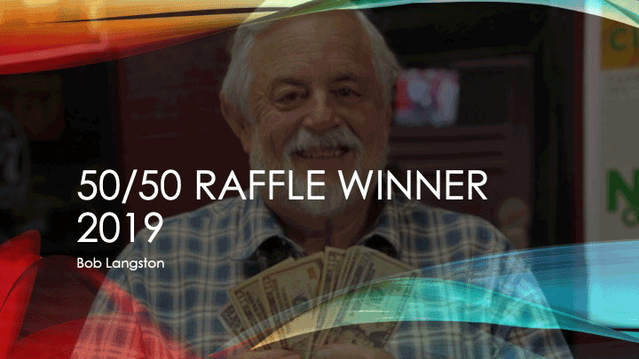 raffle winner 2019, Bob Langston
